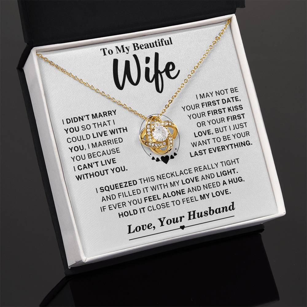 Beautiful Wife Gift, "Can't Live Without You" Knot Necklace