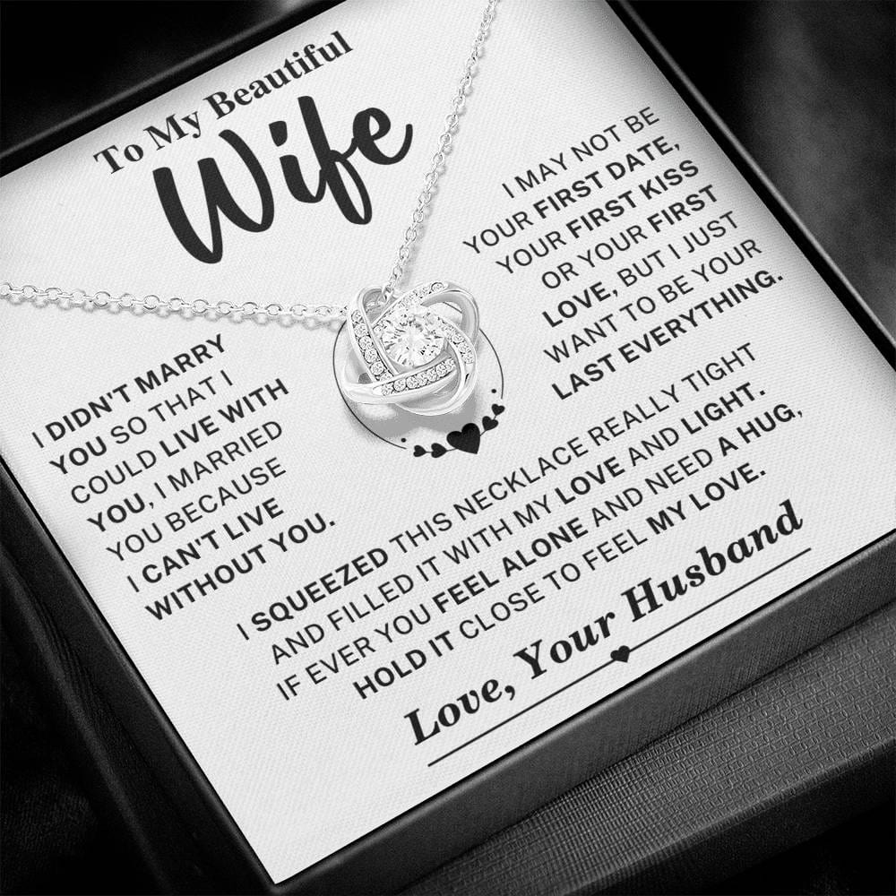 Beautiful Wife Gift, "Can't Live Without You" Knot Necklace