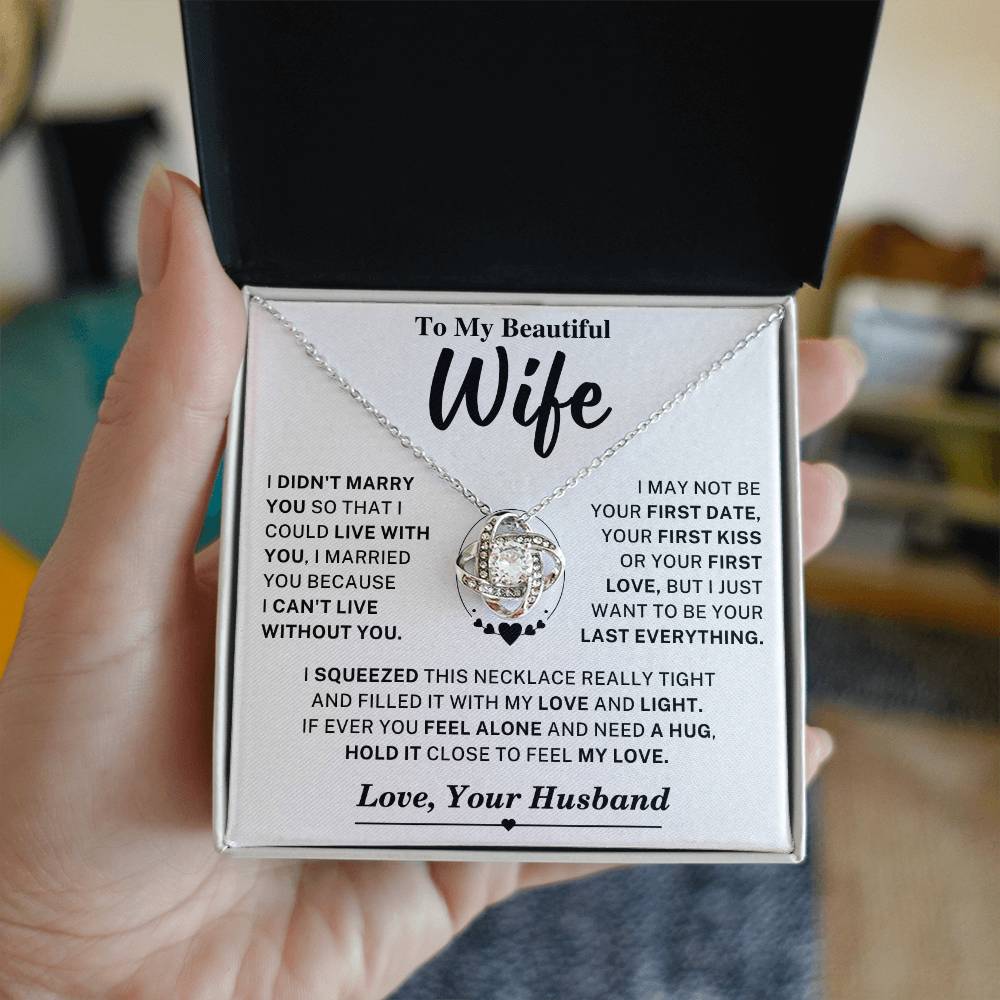 Beautiful Wife Gift, "Can't Live Without You" Knot Necklace