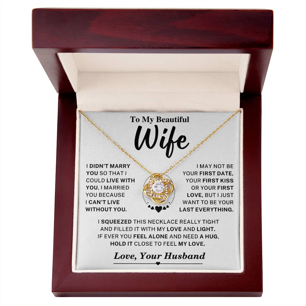 Beautiful Wife Gift, "Can't Live Without You" Knot Necklace