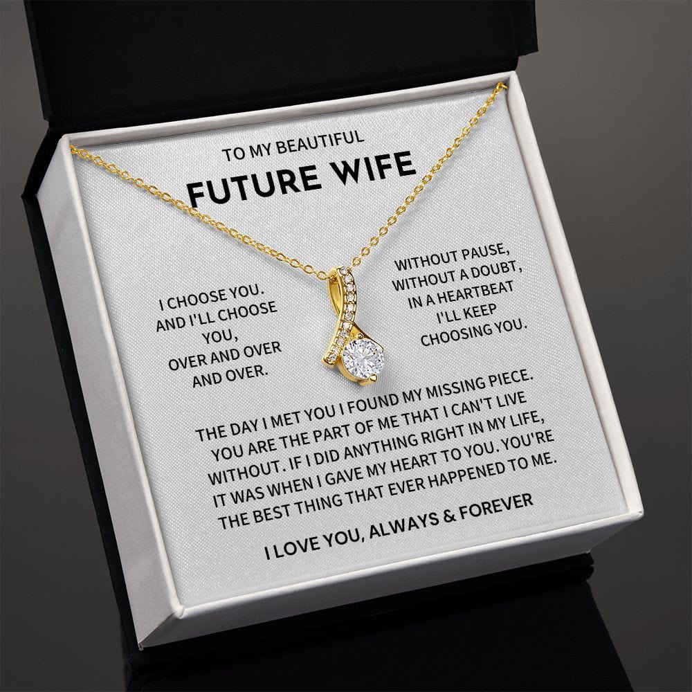 Future Wife Gift-I Choose You Over and Over Jewelry