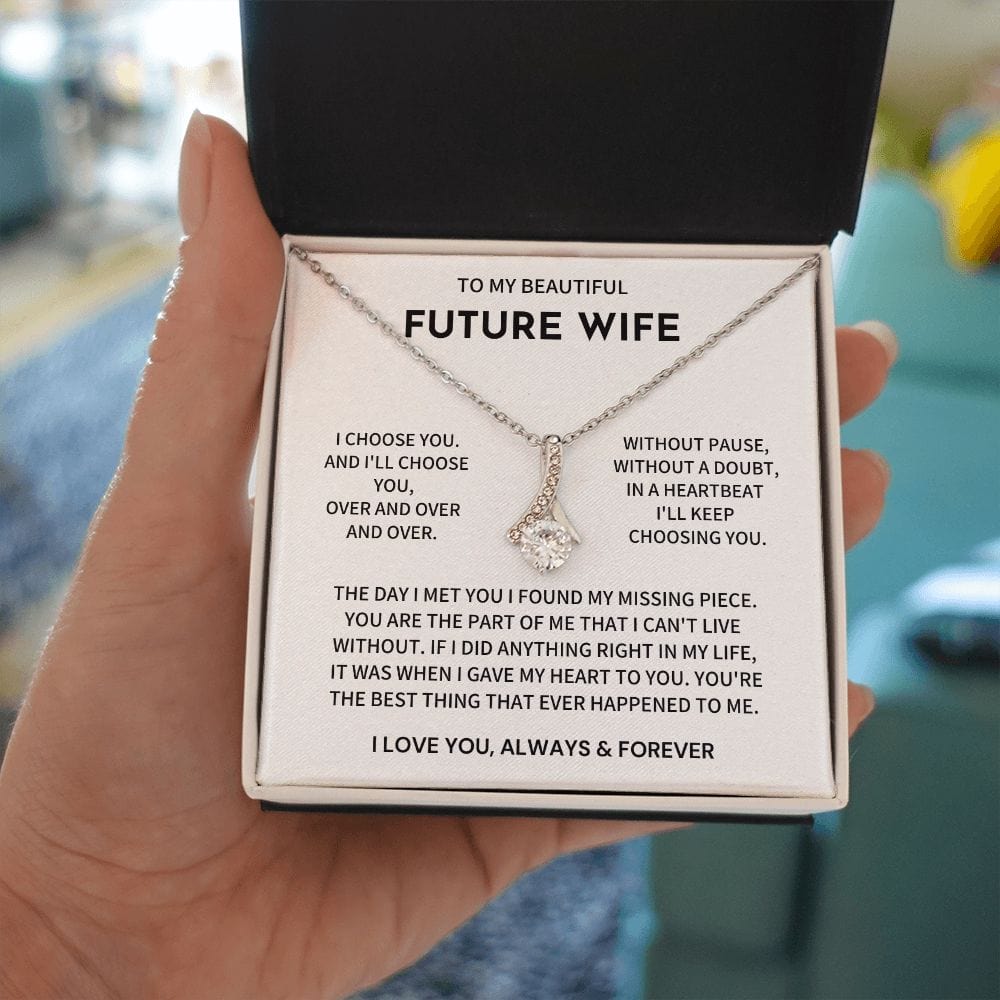 Future Wife Gift-I Choose You Over and Over Jewelry