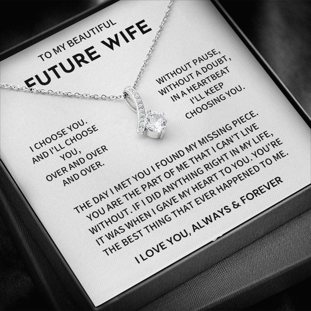 Future Wife Gift-I Choose You Over and Over Jewelry