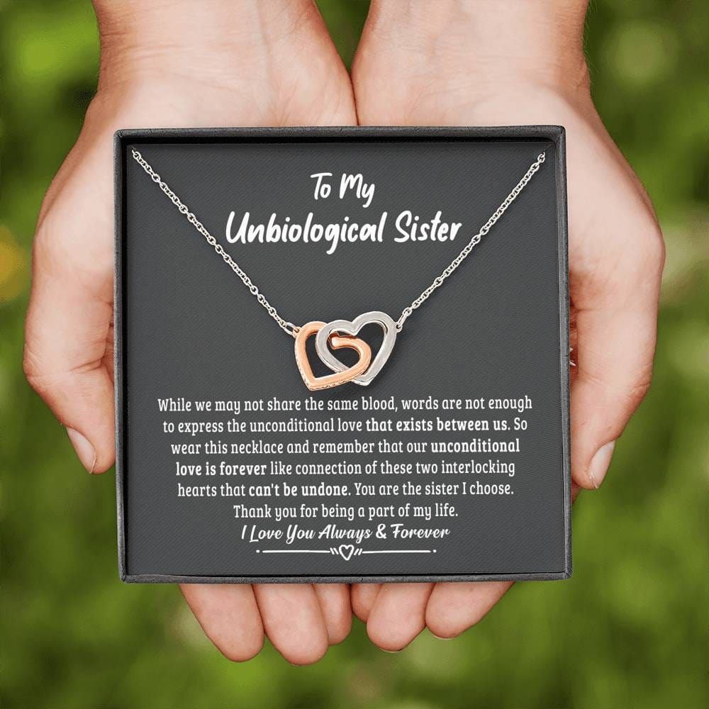 Unbiological sister gift-Unconditional love is forever Jewelry