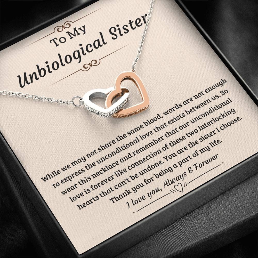 Unbiological sister gift-Unconditional love is forever Jewelry