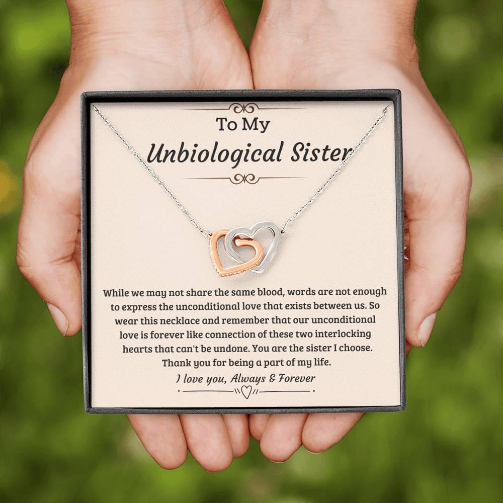 Unbiological sister gift-Unconditional love is forever Jewelry